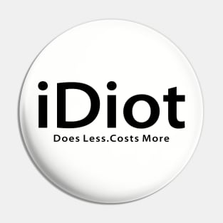 iDiot Parody Pin