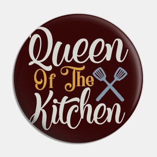 Queen Of The Kichen Pin