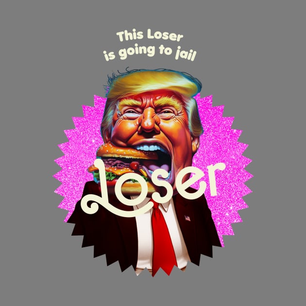 donald trump loser by TeeLabs