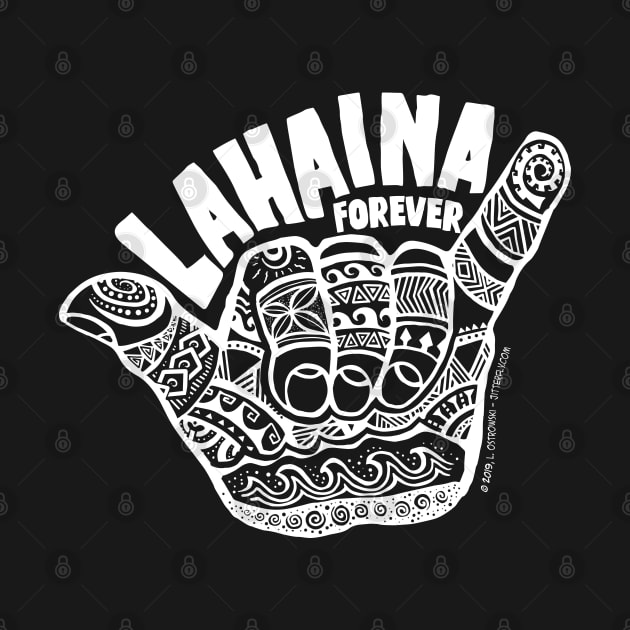 Hang Loose Lahaina Forever by Jitterfly