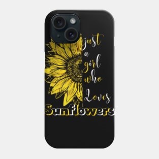 just a girl who loves sunflowers Phone Case