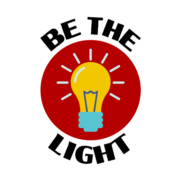 Be The Light | Christian Typography by All Things Gospel