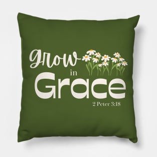 Grow in Grace - 2 Peter 3:18 Pillow