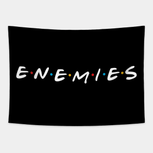 ENEMIES Tapestry