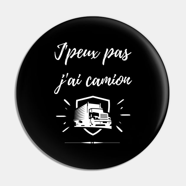 J'peux pas j'ai camion Pin by Chuckgraph