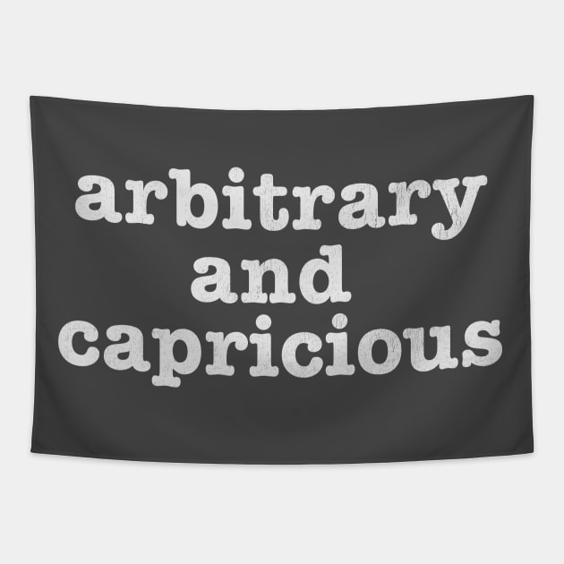 Arbitrary and Capricious Tapestry by Allegedly