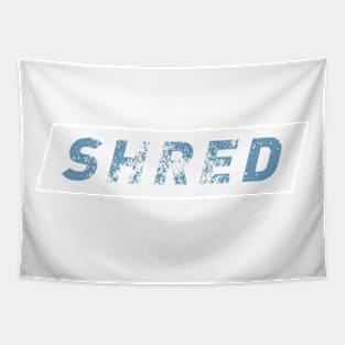 Ski Snowboard Shred It by © Buck Tee Originals Tapestry