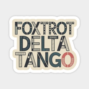 Foxtrot-Delta-Tango Magnet