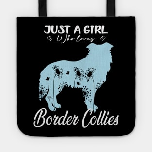 Just A Girl Who Loves Border Collies Shows Off Intelligence on Bold Tee Tote