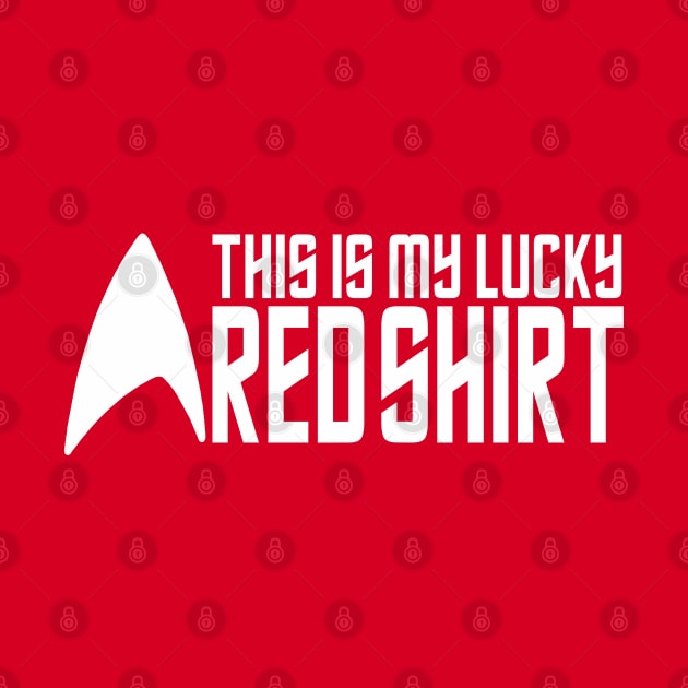 My Lucky Red Shirt by DavesTees