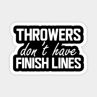 Throwers don't have finish line w Magnet