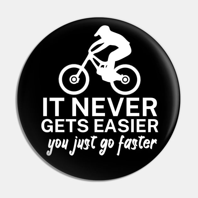 It never gets easier you just go faster Pin by maxcode