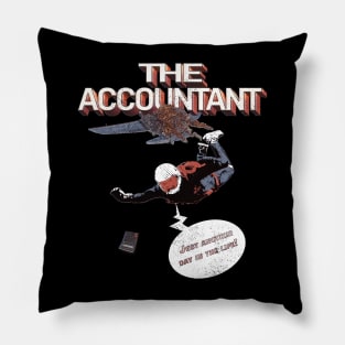 The Accountant - Just Another Day In Life Pillow