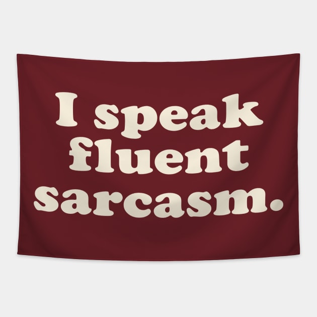 I speak Fluent Sarcasm Tapestry by AtomicMadhouse