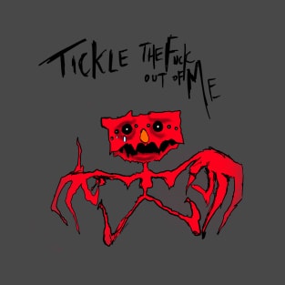 Tickle Me T-Shirt