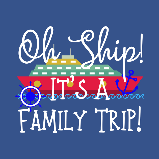 Oh Ship! It's A Family Trip! by BBbtq