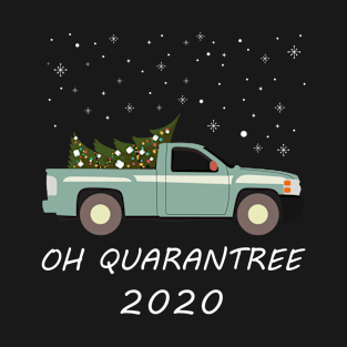 Oh Quarantree 2020 T-Shirt