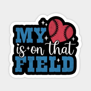 Baseball My Heart is On That Field Magnet