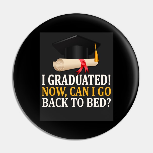 Funny Graduation Gift Pin by Foxxy Merch