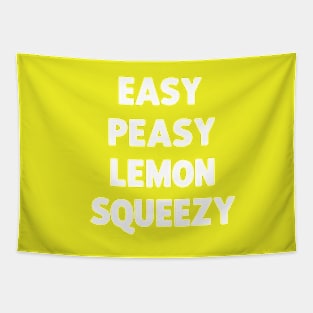 easy peasy lemon squeezy Tapestry