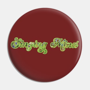 Singing Mind Pin