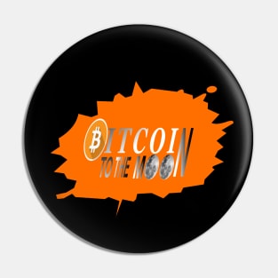 BITCOIN TO THE MOON Pin