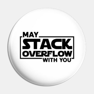 May Stack Overflow with you Pin