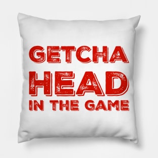 Getcha head in the game! Pillow