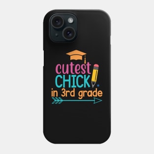 Cutest Chick in 3rd Grade Phone Case