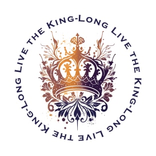 Long Live the King. be the first for UK Coronation Day 2023 T-Shirt