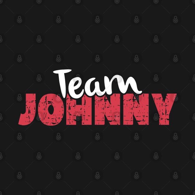 Team Johnny #Teamjohnny Support Johnny Distressed Typo by missalona