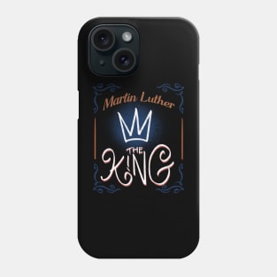 MARTIN LUTHER THE KING Phone Case