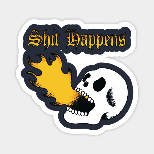 Shit Happens Magnet by brainchaos