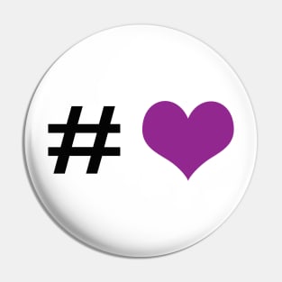 Hashtag purple heart Pin