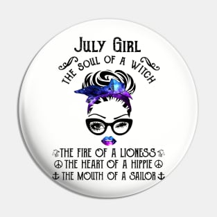 July Girl The Soul Of A Witch The Fire Of Lioness Pin