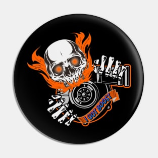 Turbo Skull I Got Boost Pin