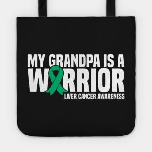 My Grandpa Is A Warrior Green Ribbon Liver Cancer Awareness Tote