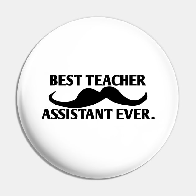 Best teacher assistant ever, Gift for male teacher assistant with mustache Pin by BlackMeme94