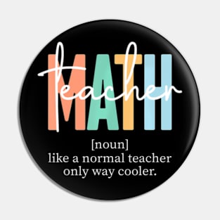 Math Teacher Definition for Women & Men Pin