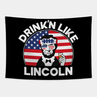 Drink'n Like Lincoln Tapestry