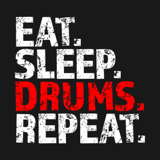 Eat Sleep Drums Repeat Distressed Vintage Design T-Shirt