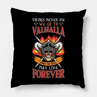 Vikings Never Die Pillow