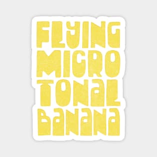 Flying Microtonal Banana / King Gizzard & the Lizard Wizard Magnet