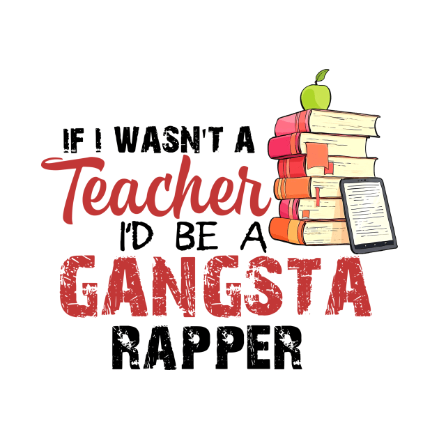 If I Wasn't A Teacher I'd Be A Gangsta Rapper by Rumsa