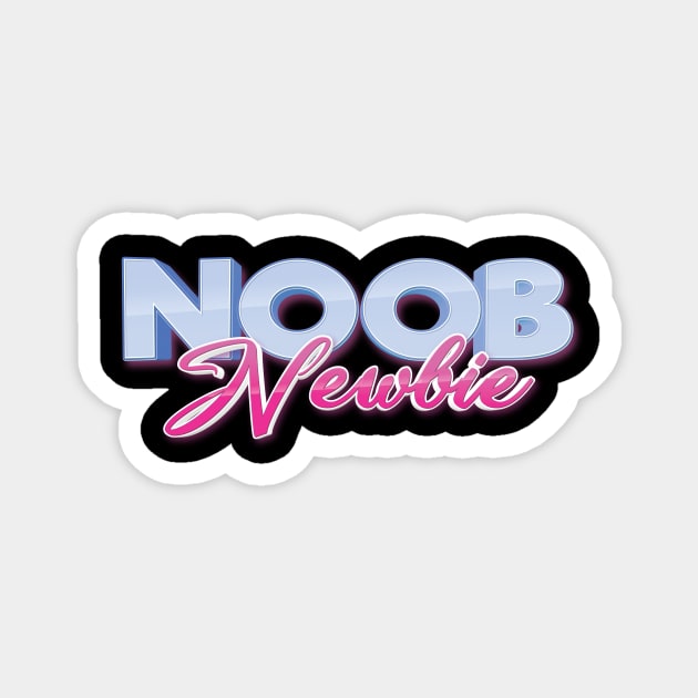 Noob Means Newbie Magnet by ProjectX23Red