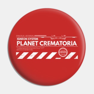 Riddick - Planet Crematoria (White) Pin