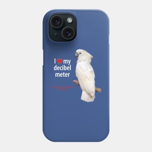 cockatoo decibel meter Phone Case