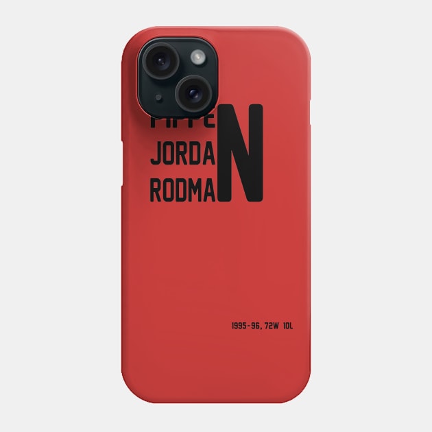 1995 - 1996 Jordan Pippen Rodman Chicago Bulls Phone Case by Pastime Pros