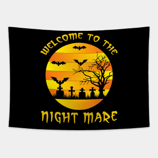 Welcome to the night mare  in Halloween Night Tapestry