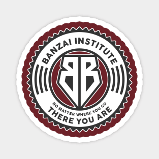 BANZAI INSTITUTE Magnet